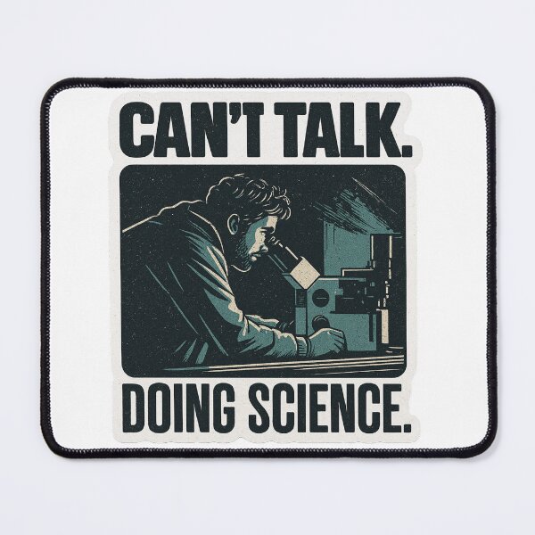 Item preview, Can't Talk. Doing Science. -Ryland Grace, Project Hail Mary. designed and sold by hesjustken.