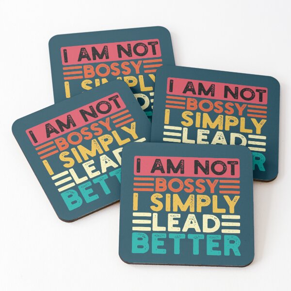 Item preview, I'm Not bossy I Simply Lead Better Funny Quote designed and sold by NosandEdgy.