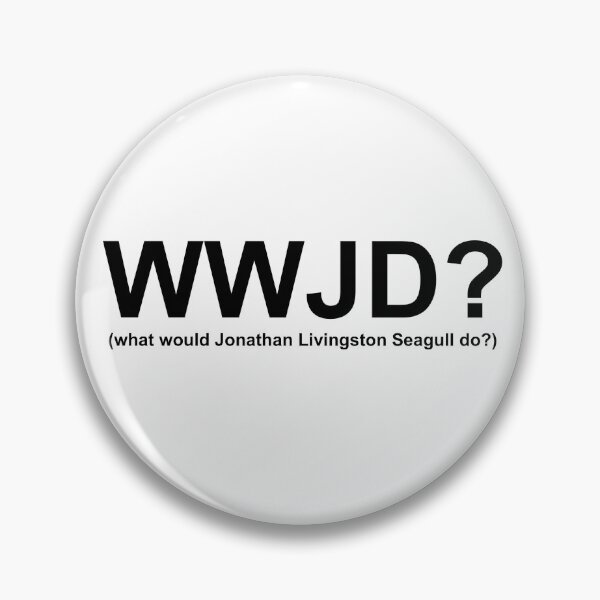 Item preview, WWJD? Jonathan Livingston Seagull  designed and sold by Passive Aggressive Pacifist.