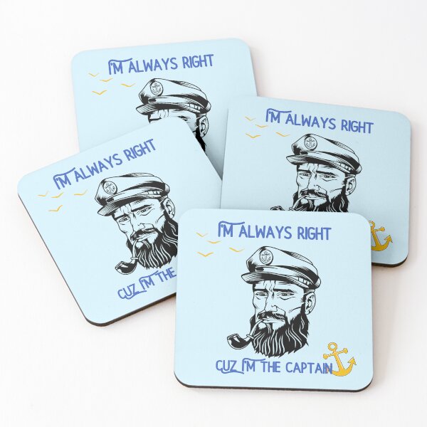 Item preview, I’m Always Right Because I'm the Captain designed and sold by windwander.