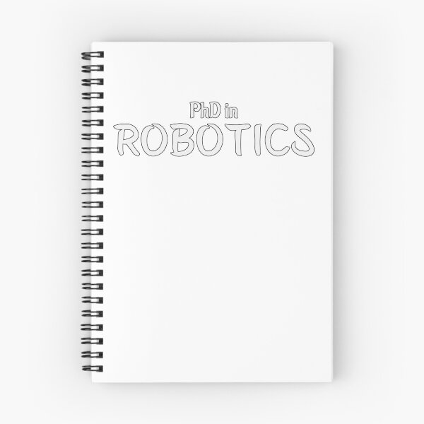 Item preview, PhD in Robotics Graduation Hobby Birthday Celebration Gift designed and sold by geekydesigner.
