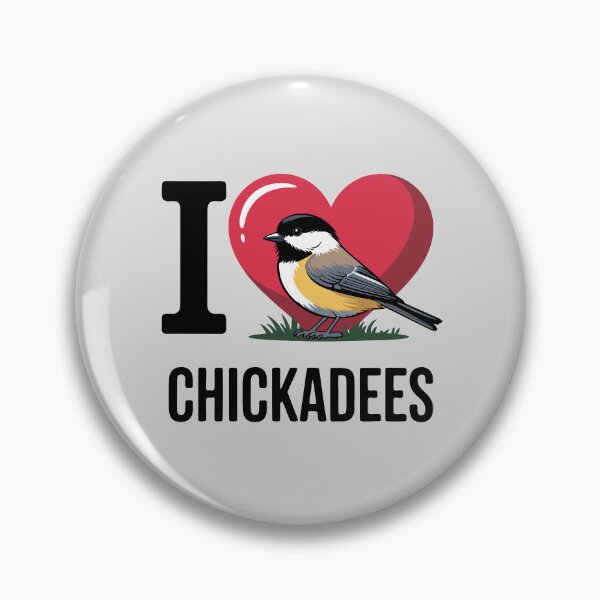 Item preview, I Love Chickadees – Cute Black-Capped Chickadee Bird Design designed and sold by Brainy Bird's Place.