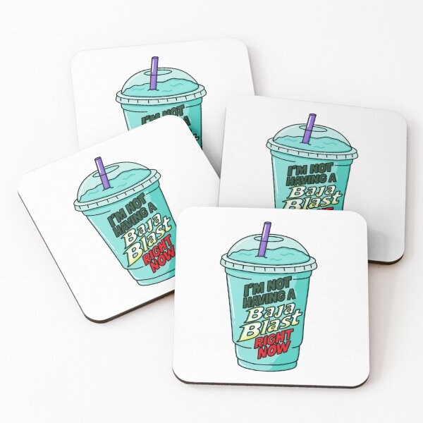 Item preview, Im Not Having A Baja Blast Right now designed and sold by MycoMindsMedia.