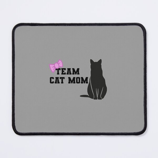 Item preview, Team Cat Mom Version 1 Grey designed and sold by SoPurrsnickety.
