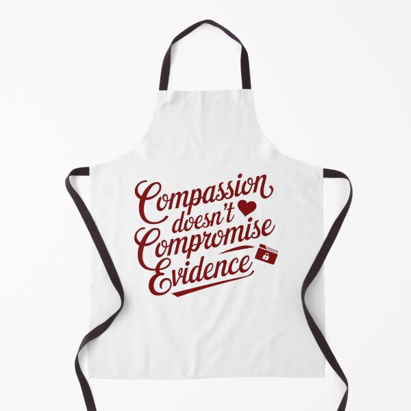 Item preview, Compassion Doesn’t Compromise Evidence | Forensic Nurse designed and sold by CuteDesignables.