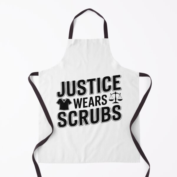 Item preview, Justice Wears Scrubs | Forensic Nurse designed and sold by CuteDesignables.