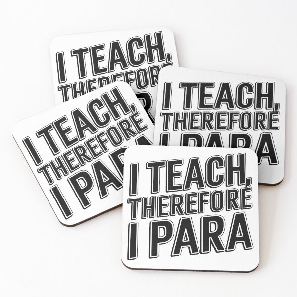 Item preview, I Teach, Therefore I Para | Paraprofessional Support Staff  designed and sold by CuteDesignables.