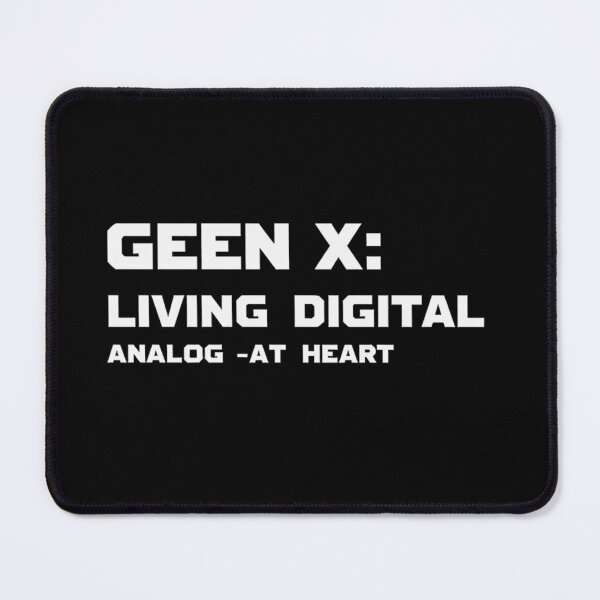 Item preview, Gen x living digital analog at heart designed and sold by Hikmoi.