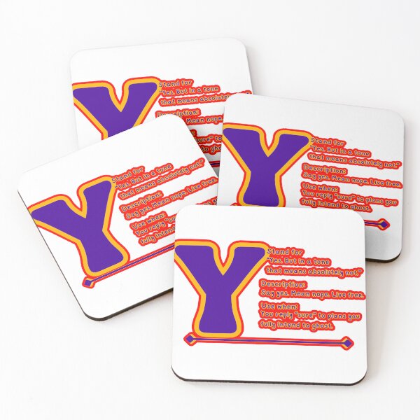 Item preview, Y Stands for "Yes. But Absolutely Not." – Funny Lazy Lifestyle, Introvert Relatable & Work-from-Home Humor Quote Design designed and sold by SnarkyTextStudiO.