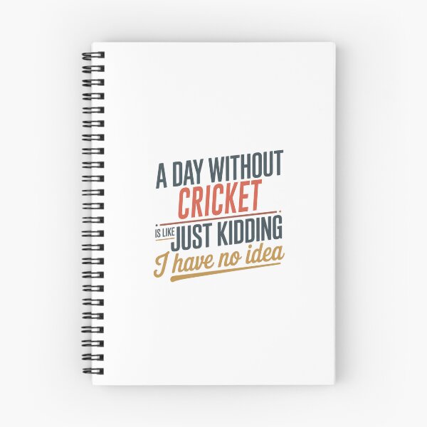 Item preview, A Day Without Cricket Is Like Just Kidding - Cool & Funny Cricket Lover designed and sold by Watsonarts.