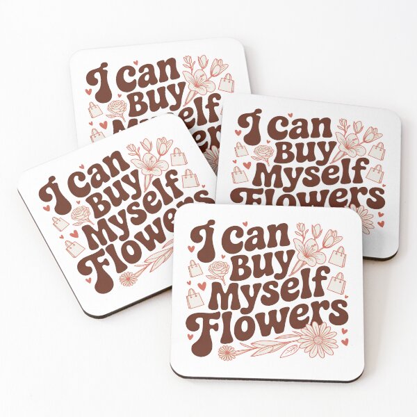 Item preview, I Can Buy Myself Flowers, Self Love designed and sold by graphic-genie.