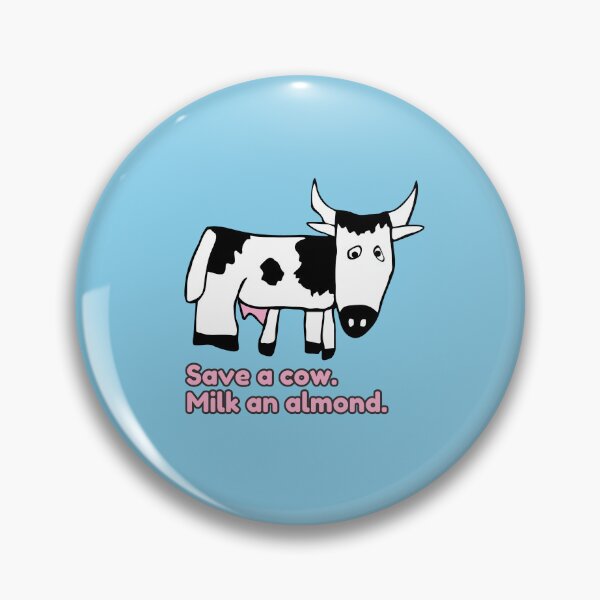 Item preview, Save a Cow Milk an Almond by Everything Eli designed and sold by EverythingEli.
