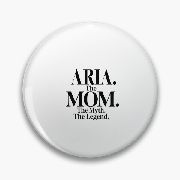 Item preview, Aria The Mom The Myth The Legend Aria Name - Funny Mom Quote designed and sold by Oussinc.