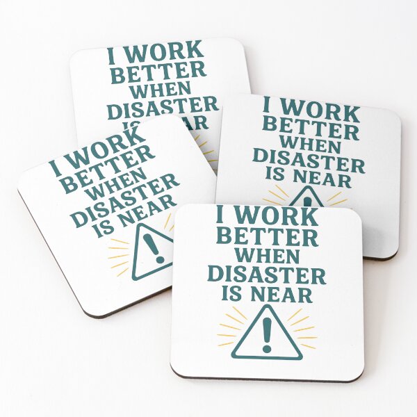Item preview, I Work Better When Disaster Is Near Motivational Logo Design designed and sold by Artivio2025.