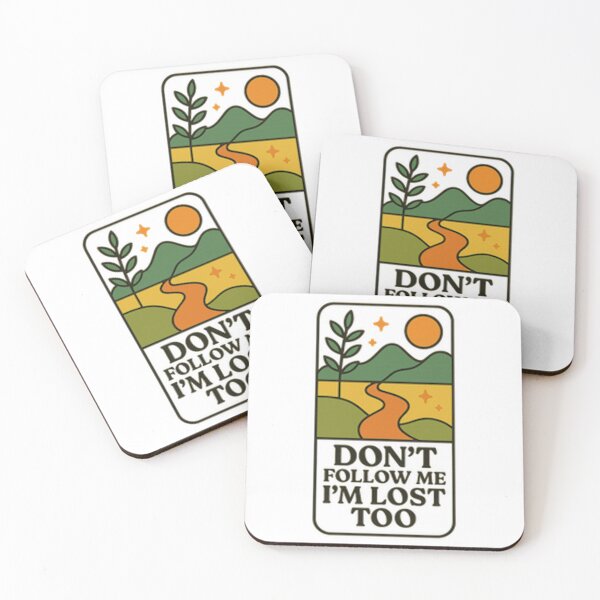 Item preview, Don’t Follow Me I’m Lost Too designed and sold by Artivio2025.