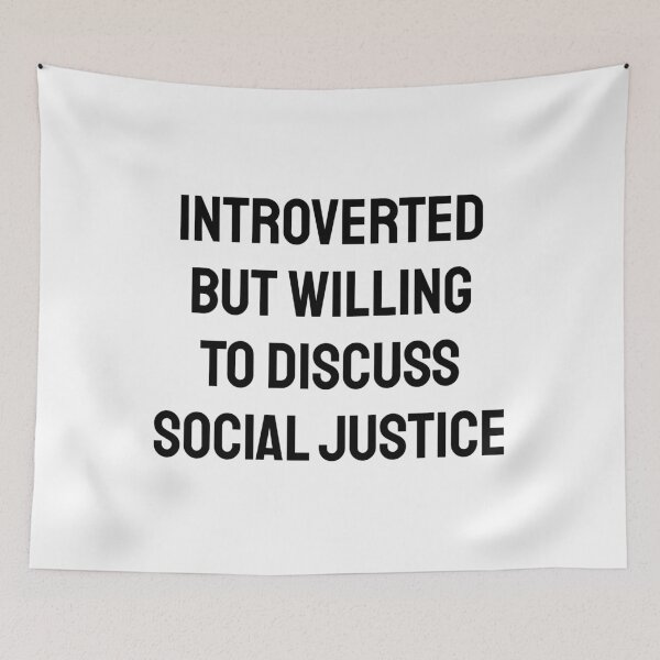 Item preview, Introverted But Willing To Discuss Social Justice designed and sold by Inspirationmotivation.