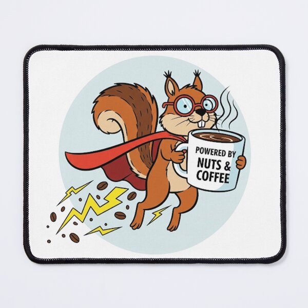 Item preview, "Powered by nuts and coffee" Super Squirrel designed and sold by snapacrab.