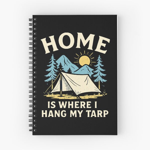 Item preview, Home Is Where I Hang My Tarp – Camping & Outdoor Living Design designed and sold by InkwildStudio.