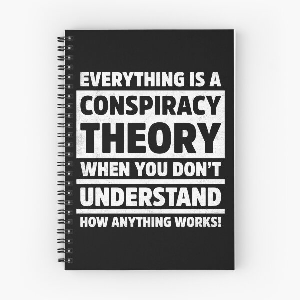 Item preview, Funny Everything is Conspiracy Theory Logic Quote designed and sold by treasure-crafts.