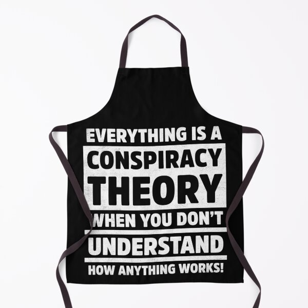 Item preview, Funny Everything is Conspiracy Theory Logic Quote designed and sold by treasure-crafts.