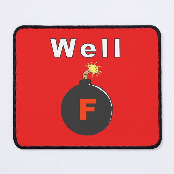 Item preview, Well F-Bomb designed and sold by stephenleerich.