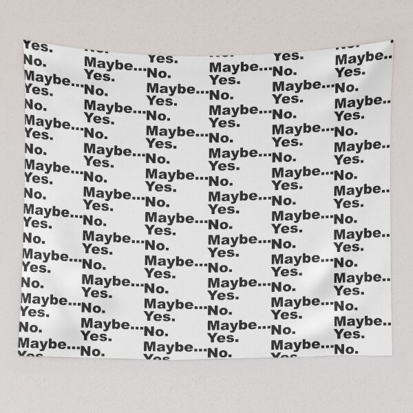 Item preview, Yes. No. Maybe. - Text Design  designed and sold by Vector-Artist.