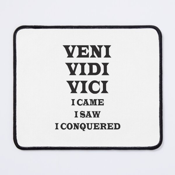 Item preview, Veni Vidi Vici- I Came I Saw I Conquered - Julius Caeser Quote 2 designed and sold by Vector-Artist.