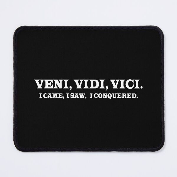 Item preview, Veni Vidi Vici- I Came I Saw I Conquered - Julius Caeser Quote 3 designed and sold by Vector-Artist.