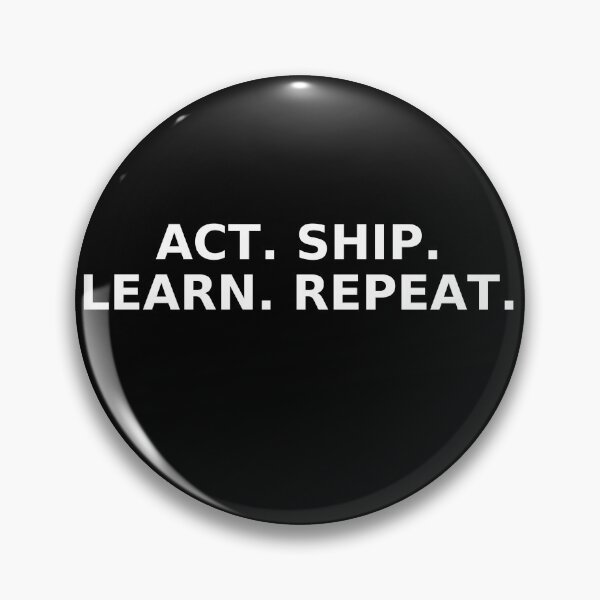 Item preview, Act Ship Learn Repeat – Startup Hustle Motivation designed and sold by ArtByAnitaSecember.