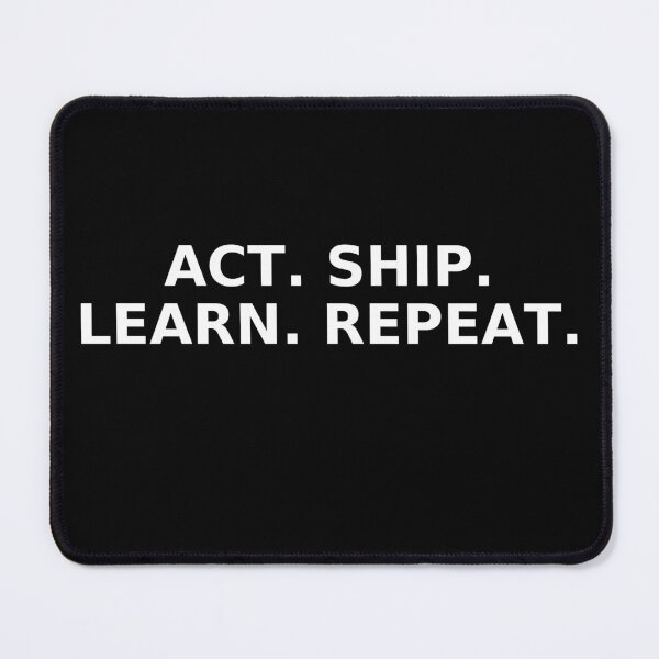 Item preview, Act Ship Learn Repeat – Startup Hustle Motivation designed and sold by ArtByAnitaSecember.