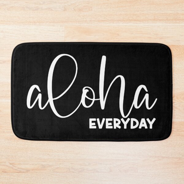 Item preview, Aloha Everyday designed and sold by J Uila.