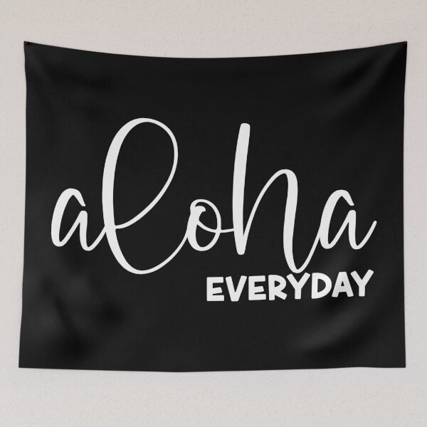 Item preview, Aloha Everyday designed and sold by J Uila.