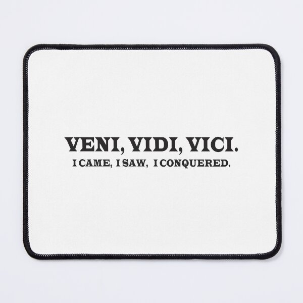 Item preview, Veni Vidi Vici- I Came I Saw I Conquered - Julius Caeser Quote 4 designed and sold by Vector-Artist.
