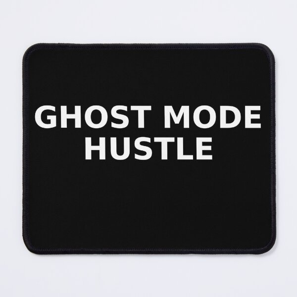 Item preview, Ghost Mode Hustle – Work In Silence Quote designed and sold by ArtByAnitaSecember.