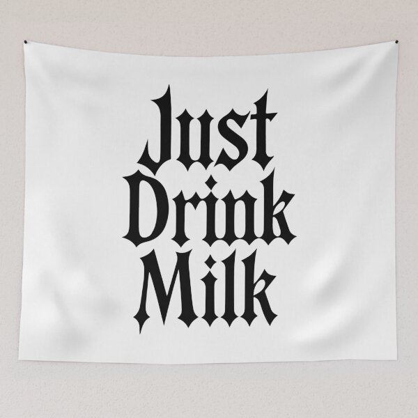 Item preview, Just Drink Milk designed and sold by shitpostee.