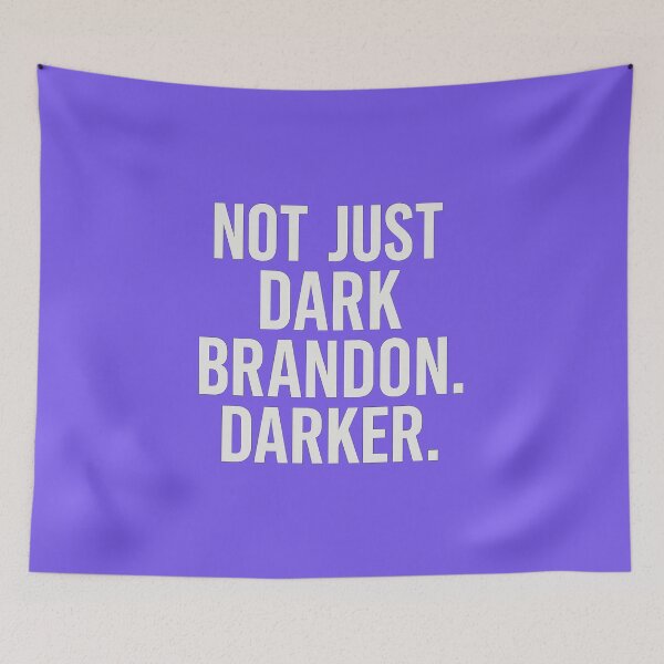 Item preview, Not Just Dark Brandon Darker T-Shirt – Funny Political Meme Biden Dark Brandon Tee designed and sold by NovivoPrints.