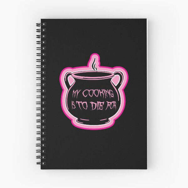 Item preview, Pink and black cauldron with funny quote "my cooking is to die for" designed and sold by CroesCreations.