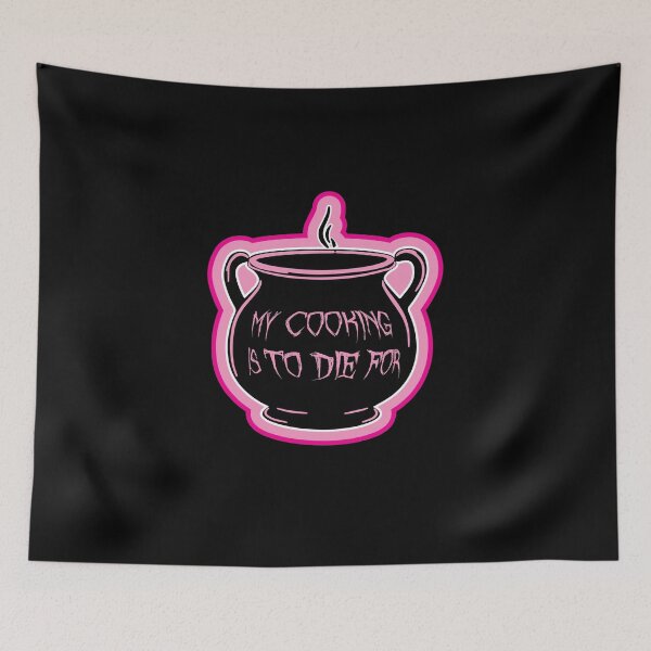 Item preview, Pink and black cauldron with funny quote "my cooking is to die for" designed and sold by CroesCreations.
