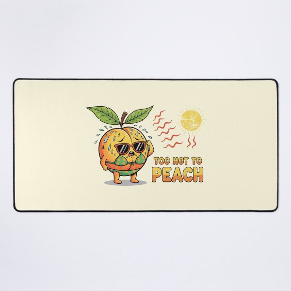 Item preview, Too Hot To Peach designed and sold by Amir Faysal.