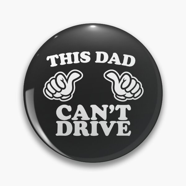 Item preview, This Dad Can’t Drive designed and sold by shitpostee.