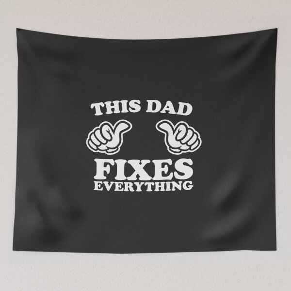 Item preview, This Dad Fixes Everything designed and sold by shitpostee.
