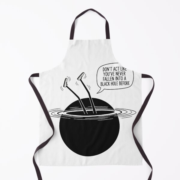 Item preview, Don’t Act Like You’ve Never Fallen Into a Black Hole Before designed and sold by Amir Faysal.
