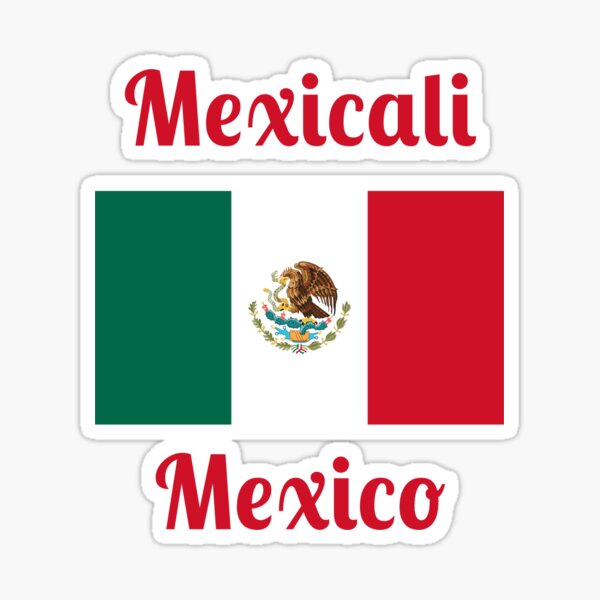 Mexicali Mexico - Stylish Prints, Sticker