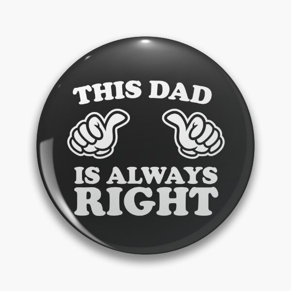 Item preview, This Dad Is Always Right designed and sold by shitpostee.