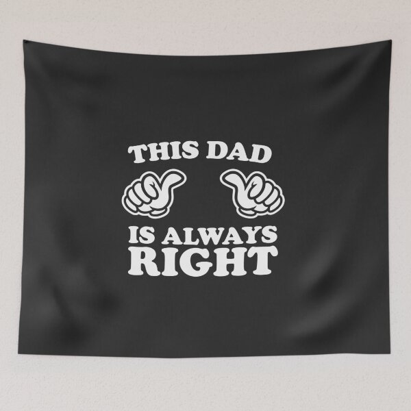 Item preview, This Dad Is Always Right designed and sold by shitpostee.