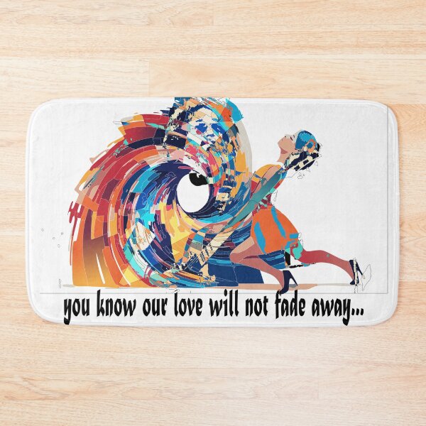 Item preview, you know our love will not fade designed and sold by Tigerbuck's.