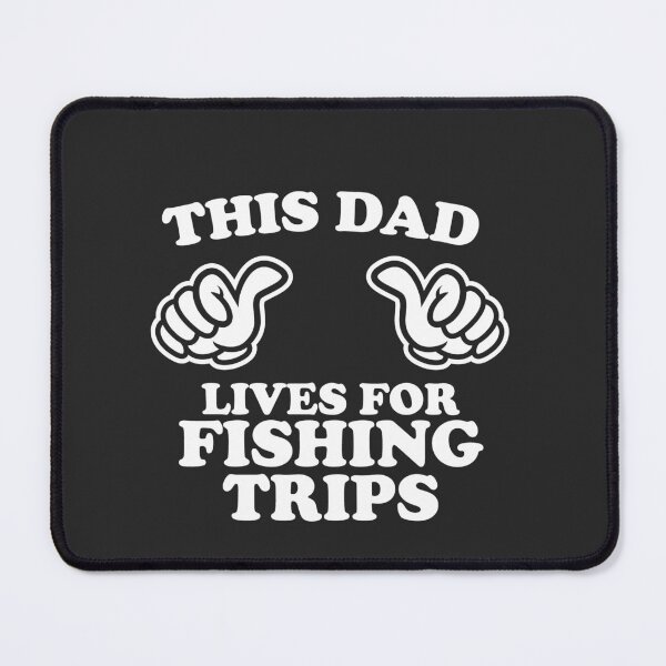 Item preview, This Dad Lives For Fishing Trip designed and sold by shitpostee.
