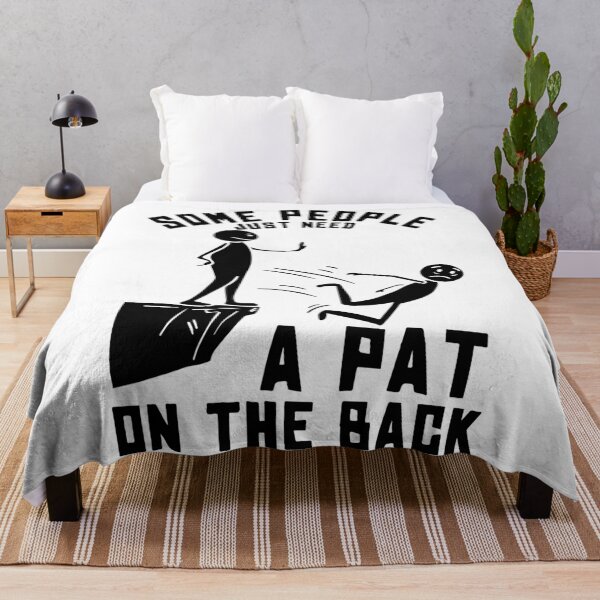 Item preview, Some people just need a pat on the back designed and sold by BrownHorse90s.