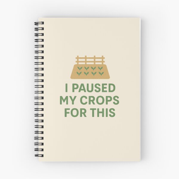 Item preview, Farm Sim IRL – I Paused My Crops for This Design designed and sold by Bratak.