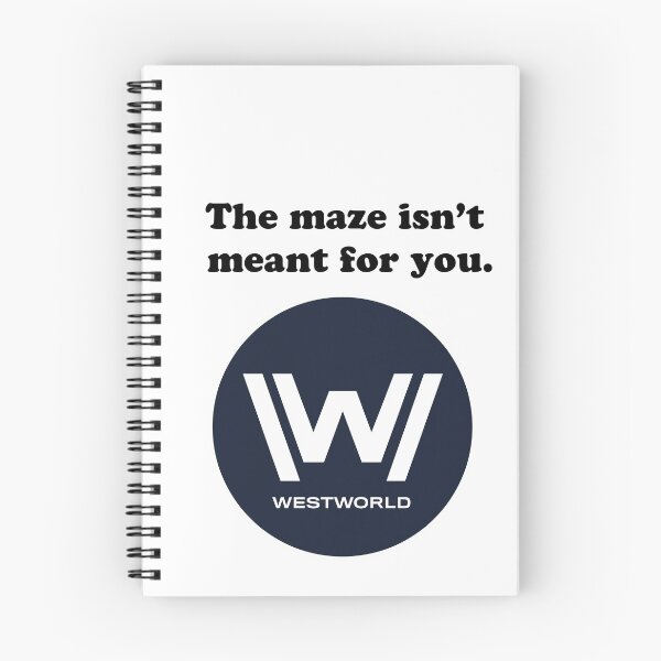 Item preview, Westworld The maze isn't meant for you. designed and sold by ArtByNathan.